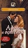 Amore a ogni costo by Lisa Kleypas Amore a ogni costo by Lisa Kleypas
