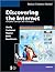 Discovering the Internet: Complete Concepts and Techniques (Shelly Cashman Series)
