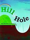Hill & Hole by Kyle Mewburn