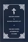 The Explanation of the Holy Gospel According to St. Mark, Vol. 2 The Explanation of the Holy Gospel According to St. Mark, Vol. 2