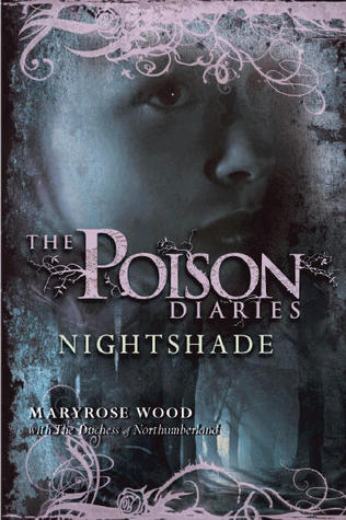Nightshade (The Poison Diaries, #2)