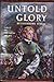 Untold Glory