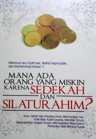 Mana Ada Orang Yang Miskin Karena Sedekah Dan Silaturahmi?