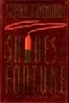 Shades of Fortune Shades of Fortune