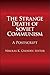 The Strange Death of Soviet Communism: A Postscript (The National Interest Series)