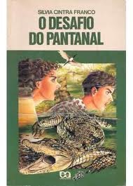 O Desafio do Pantanal (Coleção Vaga-Lume #50)