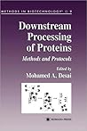 Downstream Processing of Proteins: Methods and Protocols (Methods in Biotechnology, 9)