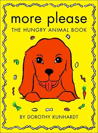 More Please, The Hungry Animal Book (Hardcover)