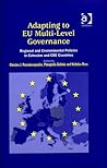 Adapting to EU Multi-Level Governance: Regional and Environmental Policies in Cohesion and CEE Countries