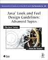 Java Look and Feel Design Guidelines: Advanced Topics Java Look and Feel Design Guidelines: Advanced Topics