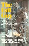 The Fall Guy: 30 Years as the Duke's Double The Fall Guy: 30 Years as the Duke's Double