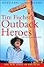 Tim Fischer's Outback Heroes