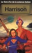 Le livre d'or de la science-fiction: Harry Harrison