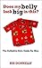 Does My Belly Look Big In This?  by Sue Donnelly