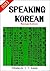 Speaking Korean by Francis Y.T. Park