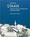 The Age of Sinan by Gülru Necipoğlu