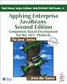 Applying Enterprise JavaBeans 2.1: Component-Based Development for the J2EE Platform (2nd Edition) Applying Enterprise JavaBeans 2.1: Component-Based Development for the J2EE Platform (2nd Edition)
