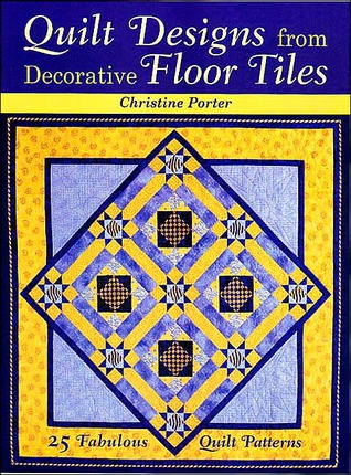 Quilt Designs from Decorative Floor Tiles (Paperback)