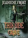 This Side of the Grave by Jeaniene Frost