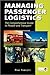 Managing Passenger Logistics: The Comprehensive Guide to People and Transport