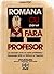 Româna Cu Sau Fără Profesor =Le Roumain Avec Ou Sans Professeur = Romanian With Or Without A Teacher