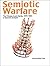 Semiotic Warfare: The Chine...