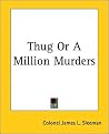 Thug Or A Million Murders