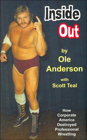 Inside Out: How Corporate America Destroyed Professional Wrestling (Paperback)