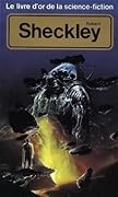 Le livre d'or de la science-fiction: Robert Sheckley
