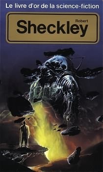 Le livre d'or de la science-fiction: Robert Sheckley (Paperback)