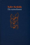 Elu sumedusest (Hardcover)