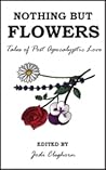 Nothing but Flowe...