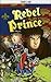 Rebel Prince (Steck-vaughn Timeline (Level 7-8))
