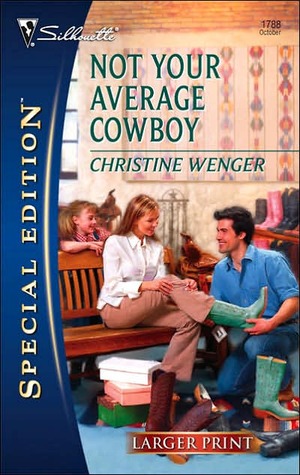 Not Your Average Cowboy (Larger Print Special Edition)