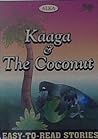 Kaaga and the Coc...