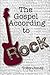 The Gospel According to Rock