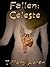 Fallen: Celeste (Fallen Angels, Book 1)