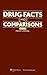 Drug Facts and Comparisons (DRUG FACTS AND COMPARISONS by Facts & Comparisons