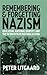 Remembering and Forgetting Nazism: Education, National Identity, and the Victim Myth in Postwar Austria