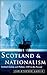 Scotland and Nationalism: S...