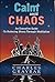 Calm Amid Chaos by Charles Graybar