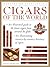 Cigars of the World (Illustrated Encyclopedia)