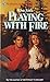 Playing with Fire (Harlequin Superromance No. 361)