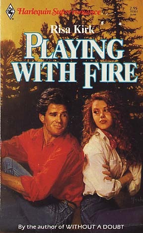 Playing with Fire (Harlequin Superromance No. 361)