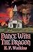 Dance with the Dragon