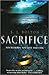 Sacrifice by Sharon J. Bolton Sacrifice by Sharon J. Bolton