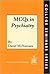 Mcqs in Psychiatry