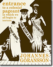 Entrance to a colonial pageant in which we all begin to intricate (Paperback)