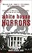 White House Horrors