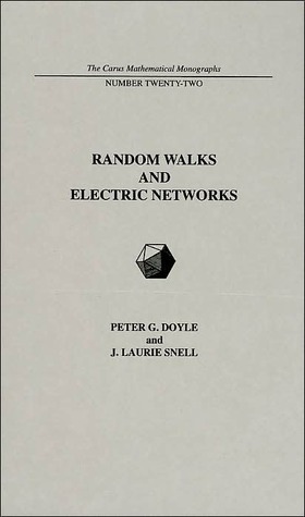 Random Walks and Electrical Networks (Carus Mathematical Monographs)